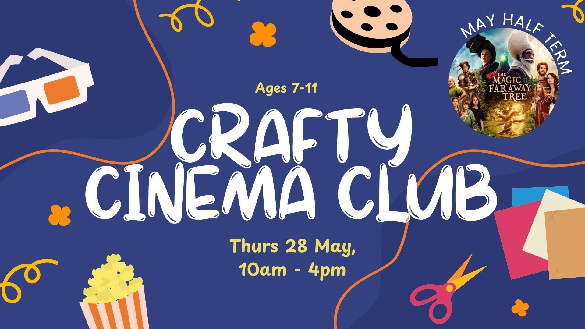 May Half Term Crafty Cinema Club