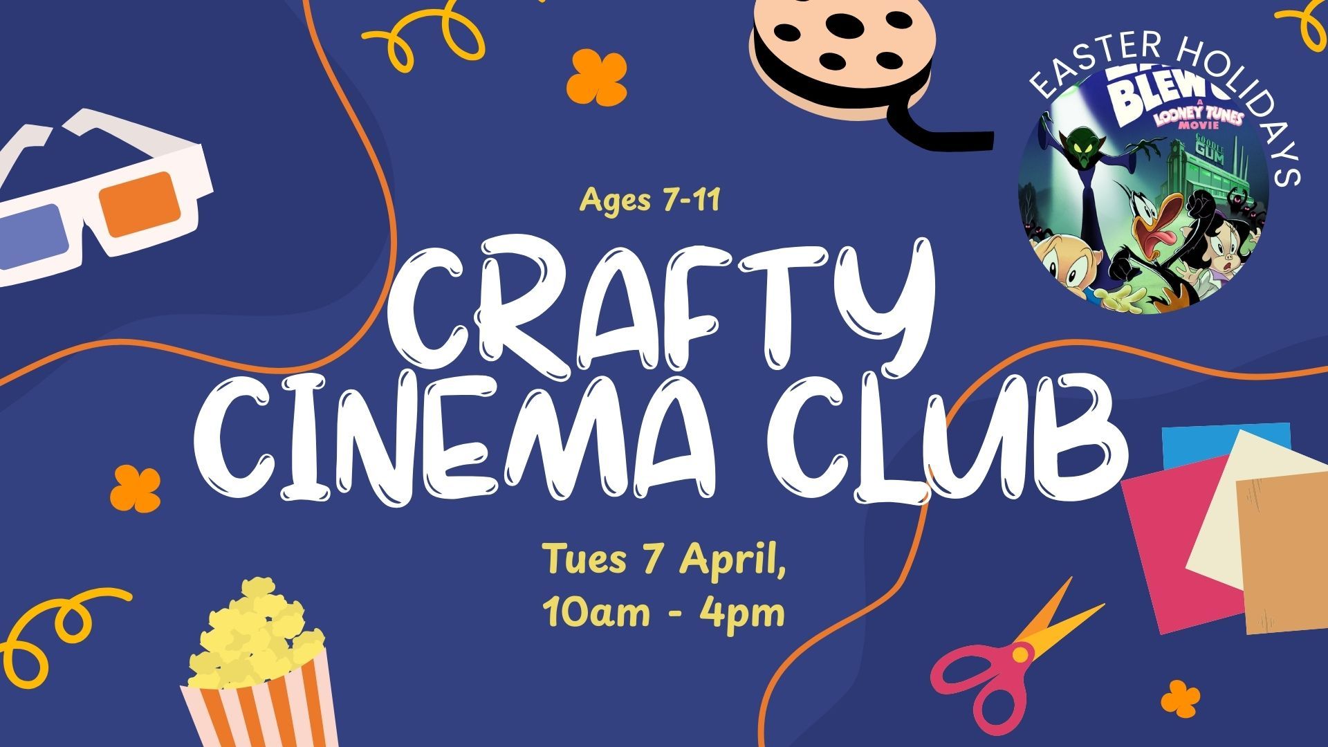 Easter Crafty Cinema Club - Looney Tunes (Ages 7-11 years)